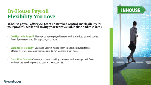 Inhouse payroll flexibility