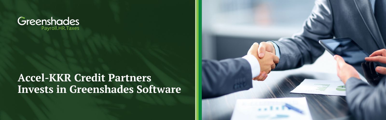 Accel-KKR Credit Partners Invests in Greenshades Software Blog Header