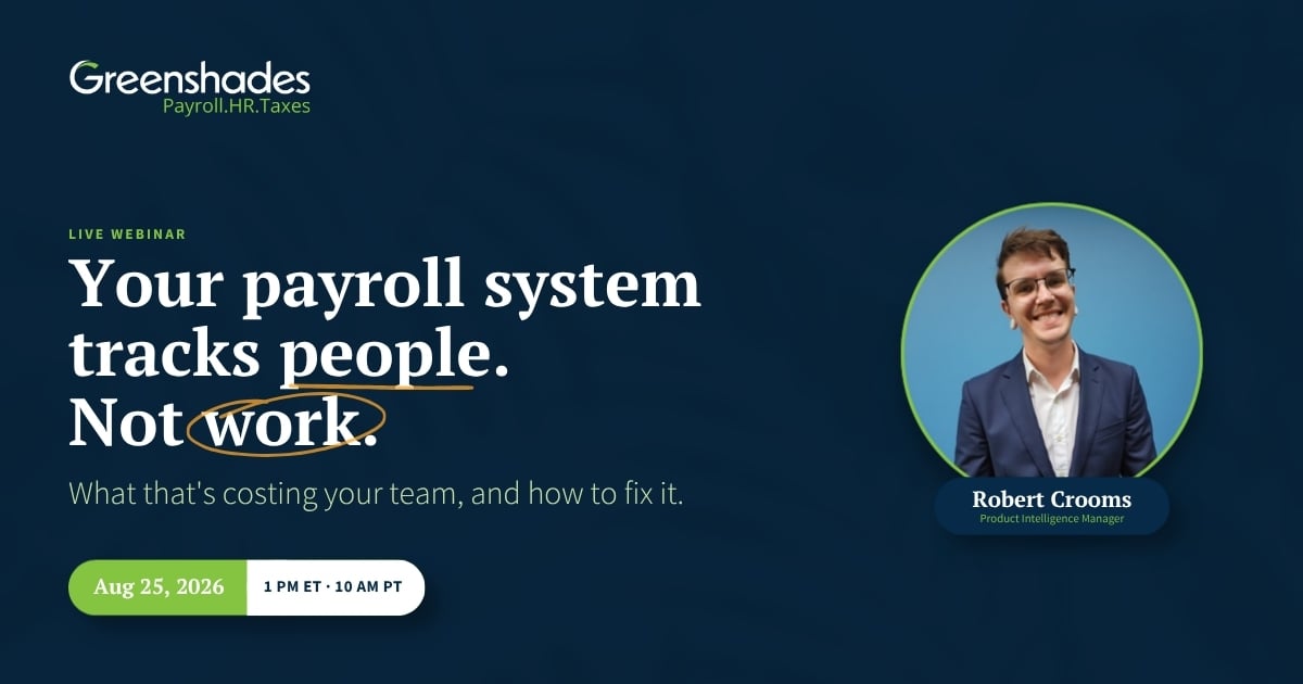 Blog recap -  Your payroll system tracks people. Not work