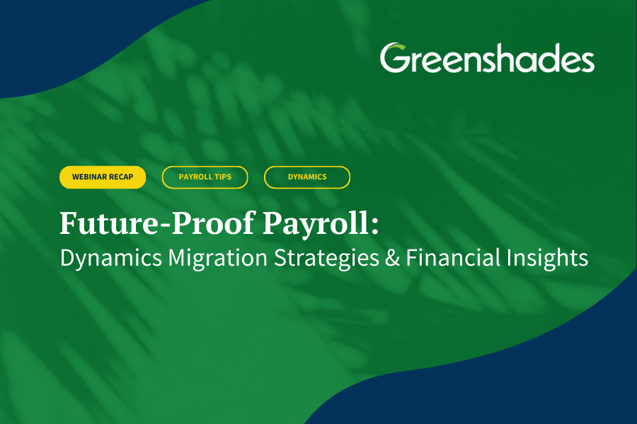 Future-Proof Payroll with Dynamics Migration Strategies and Financial Insights: Webinar Recap