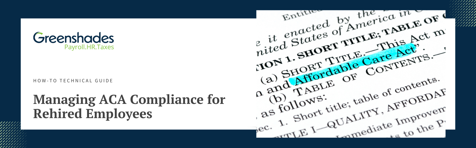 How to Technical Guide - Managing ACA for Rehired Employees - Blog Header