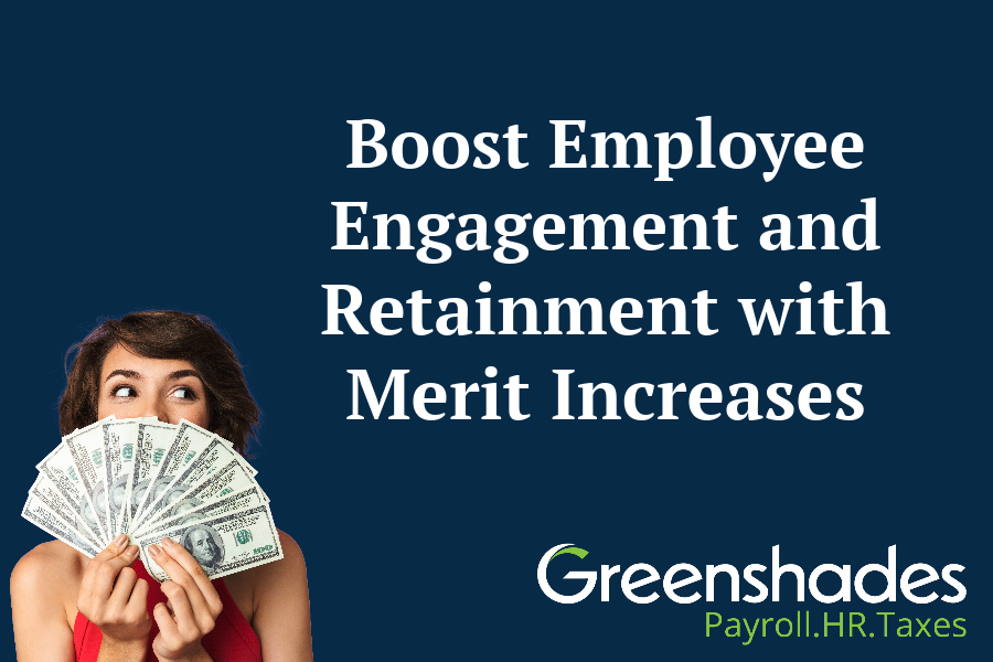 Boost Employee Engagement and Retainment with Merit Increases