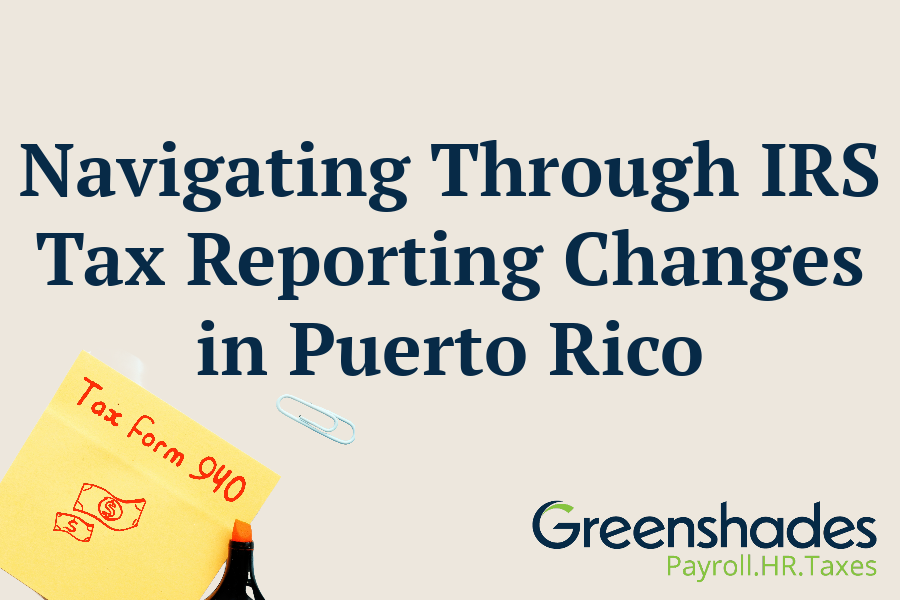 Streamlining Tax Reporting: IRS Standardizes Forms for Puerto Rico and U.S. Territories