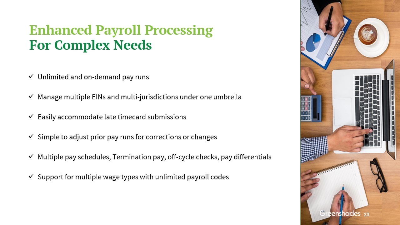 enhance payroll processing for complex needs