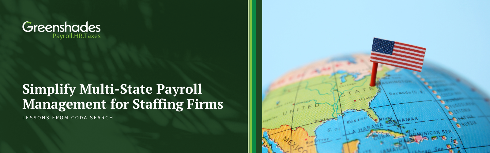 Simplify Multi-State Payroll Management for Staffing Firms Blog Header
