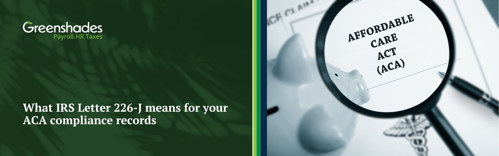 What IRS Letter 226-J means for your ACA compliance records blog header
