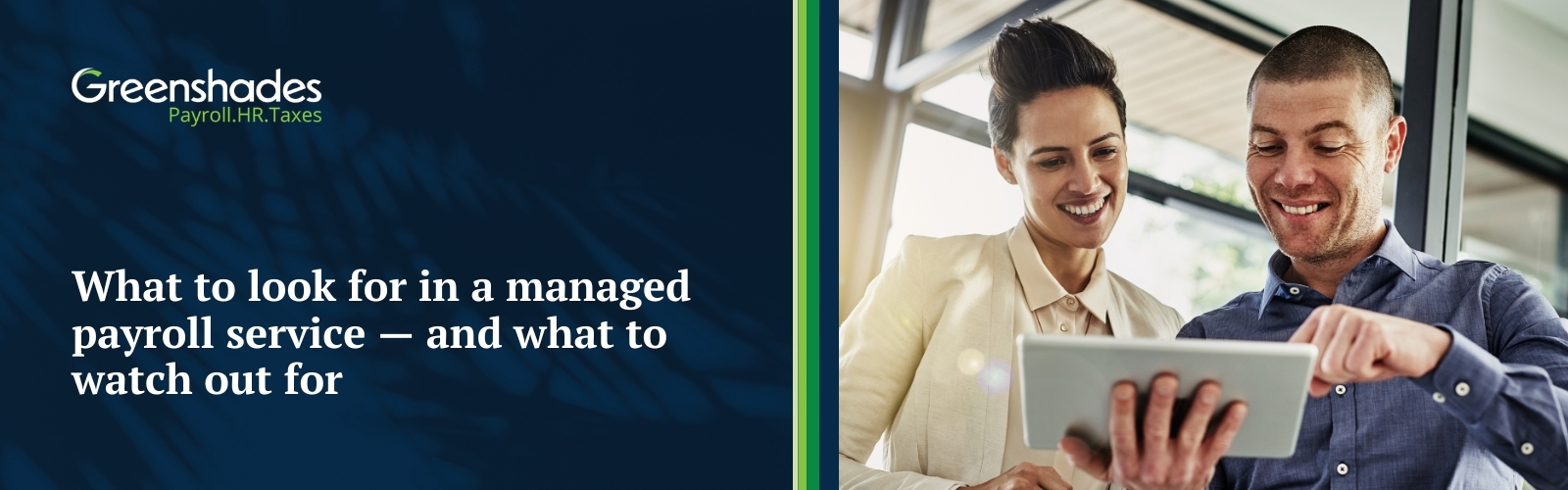 What to look for in a managed payroll service — and what to watch out for blog header