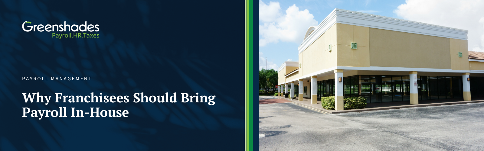 Why Franchisees Should Bring Payroll In-House  Blog Header