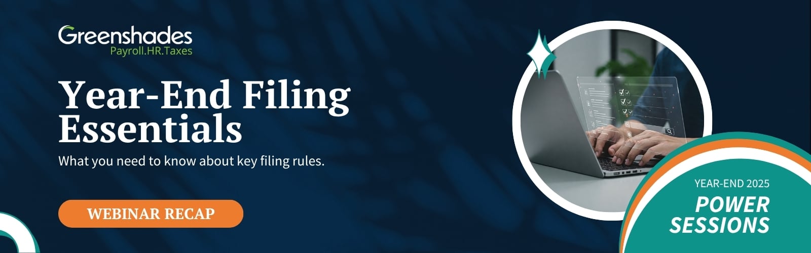 Year-End Filing Essentials Webinar Recap Blog Header